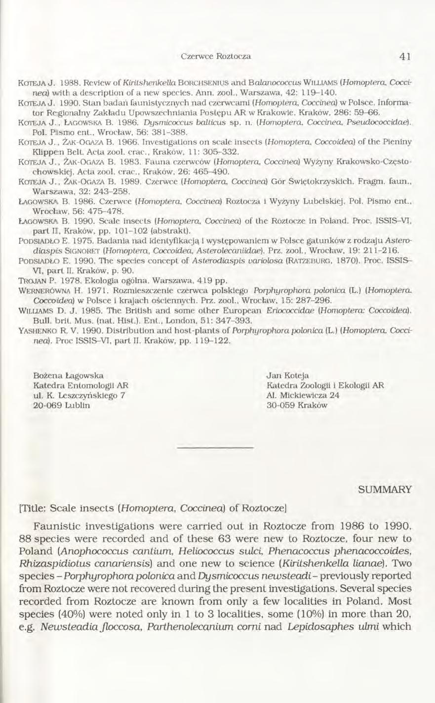 Czerwce Roztocza 4 1 Ko teja J. 1988. Review of Kiritshenkella B o rch senius and B alanococcus W illiams (Homoptera, Coccinea) w ith a description of a new species. Ann. zool.