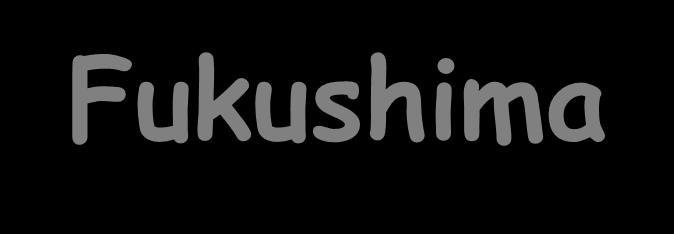Fukushima