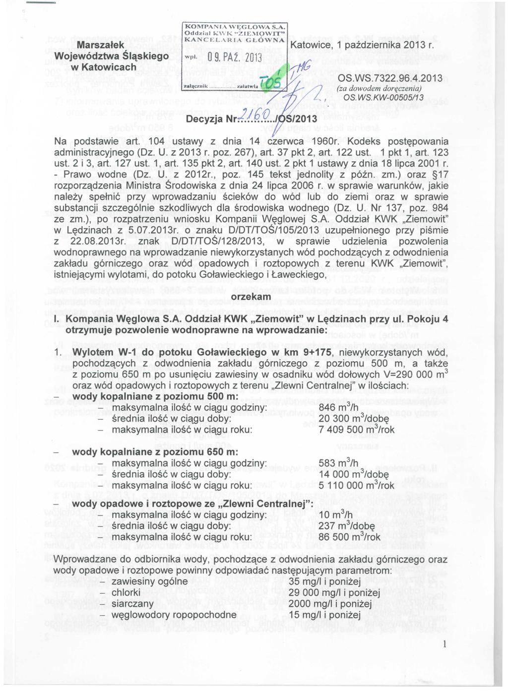 Marszałek Województwa Śląskiego w Katowicach KOMPANI.." \VĘGLO'WA S.A. Oddział K\\'K "ZIE:\IO""VIT" KANCELARIA GŁÓWNA K t. 1 'd' 'k 2013 a OWlce, paz ZIerni a r. wpl. O 9. PAZ. 2013..1J6fJ DecyzJa Nr.