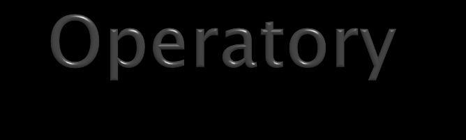 Operator Opis Użycie = Dwuargumentowy operator przypisania int i = 1;! Unarny operator negacji logicznej bool b =!