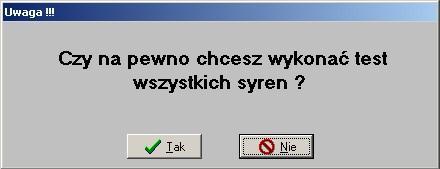 potwierdzenia (np. test syreny, przełączenie w tryb pracy cichej). Przykład. Test syreny - pojedyncze potwierdzenie.