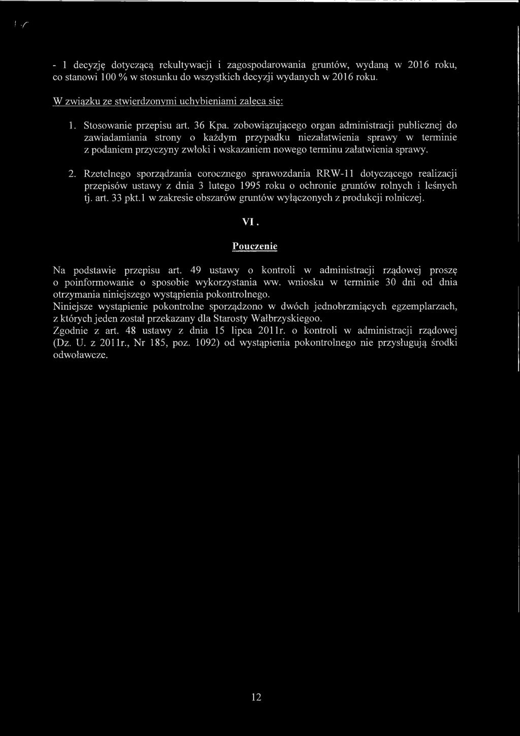 zobowiązującego organ administracji publicznej do zawiadamiania strony o każdym przypadku niezałatwienia sprawy w terminie z podaniem przyczyny zwłoki i wskazaniem nowego terminu załatwienia sprawy.