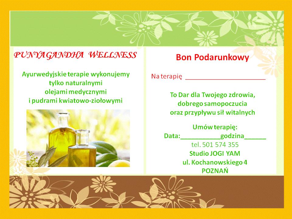 Można również nabyć Bony Podarunkowe na zabiegi i konsultacje PUNYAGANDHA WELLNESS Będzie to wyjątkowy dar łączący pożyteczne z