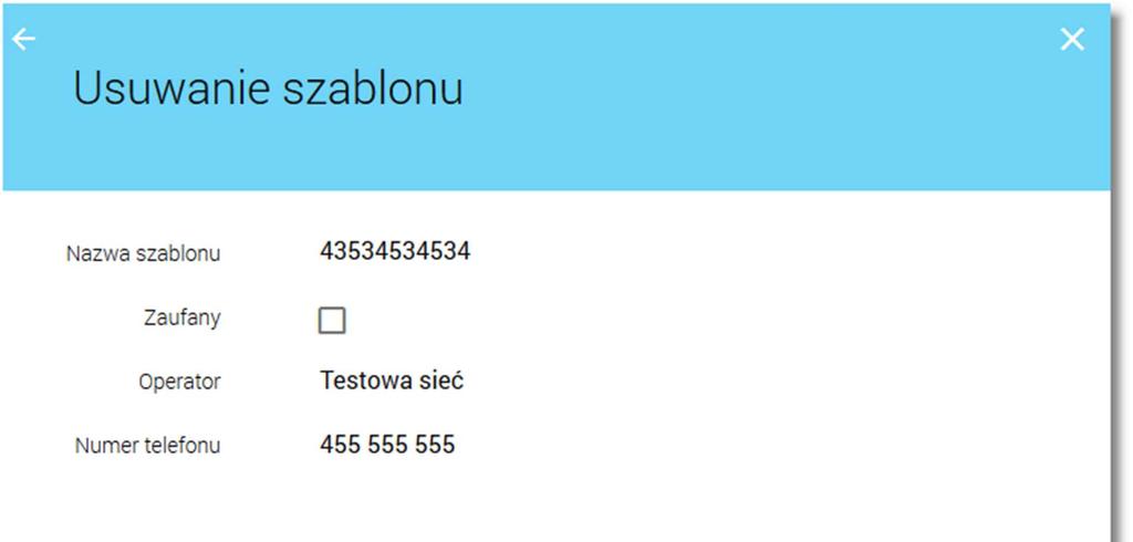 Page17 Użytkownik ma także możliwość rezygnacji z usunięcia szablonu doładowania telefonu poprzez przycisk lub poprawy