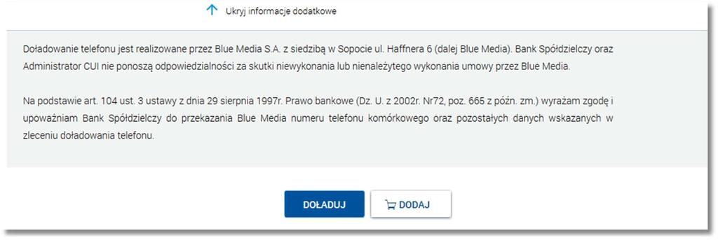 Page9 Po określeniu parametrów doładowania należy użyć przycisku [DOŁADUJ], system wyświetla wówczas formularz z danymi w trybie podglądu.