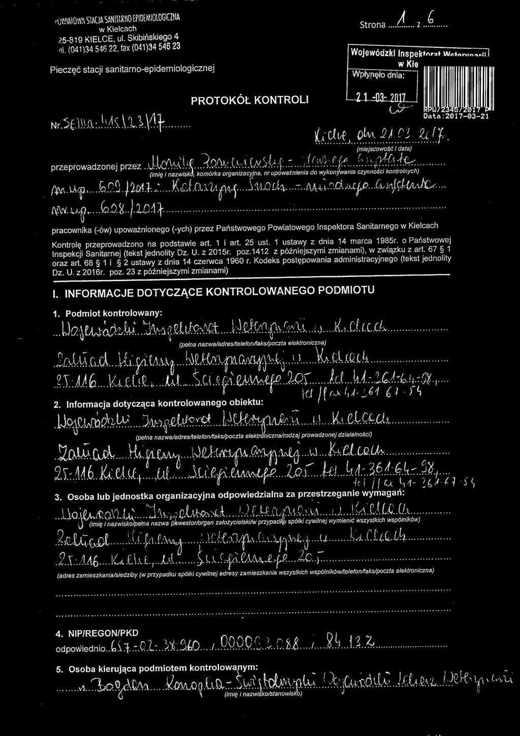 w Kielcach 25-819 KIELCE, ul. Skibińskiego 4 ni. (041)34 546 22, fax (041)34 546 23 Pieczęć stacji sanitarno-epidemiologicznej Nr.SflU.tł.: PROTOKÓŁ KONTROLI strona z... z i.