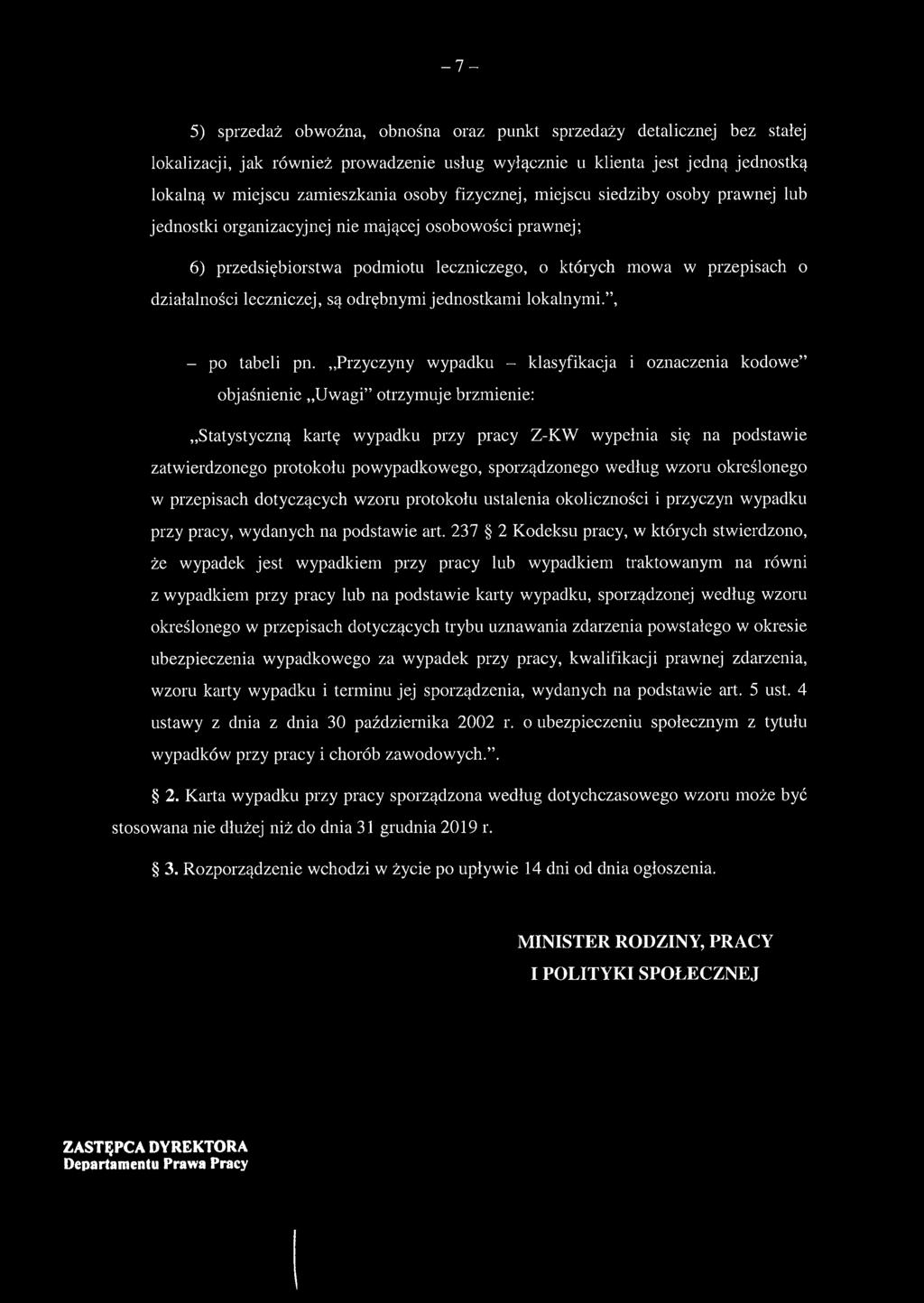 powypadkowego, sporządzonego według wzoru określonego w przepisach dotyczących wzoru protokołu ustalenia okoliczności i przyczyn wypadku przy pracy, wydanych na podstawie art.