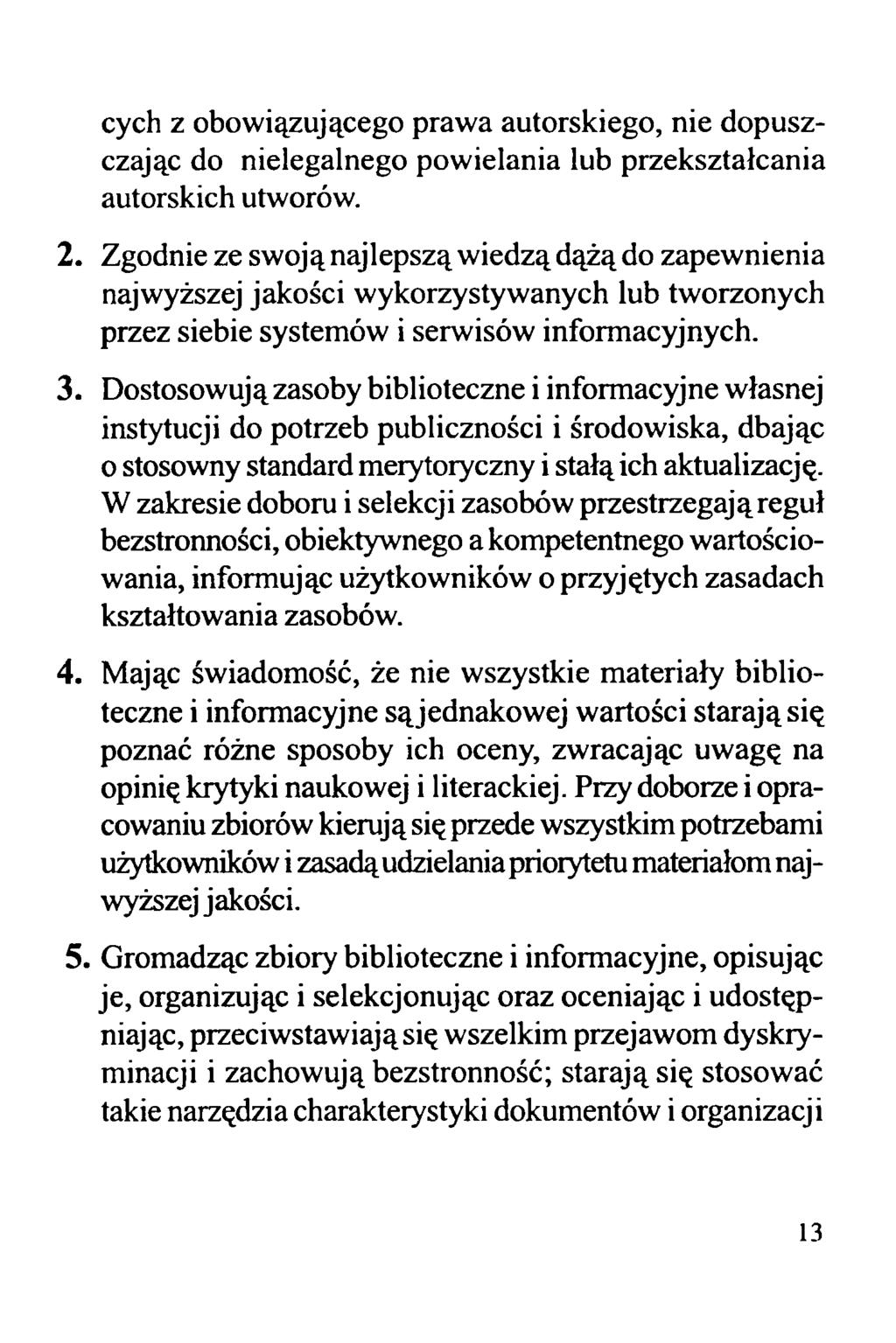 cych z obowiązującego prawa autorskiego, nie dopuszczając do nielegalnego powielania lub przekształcania autorskich utworów. 2.