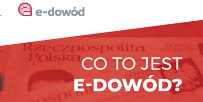 E-dowód Od 4 marca 2019 roku można składać wnioski na nowy e-dowód.