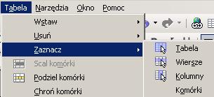 nie leżą obok siebie np. pierwsza i trzecia). Aby zaznaczyć pojedynczą komórkę tabeli należy posłużyć się pewnym sposobem.