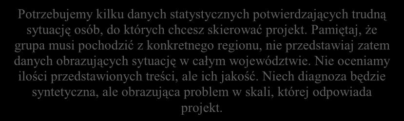 Pozostałe cechy grupy opisz tylko wówczas, jeśli mają znaczenie, np.