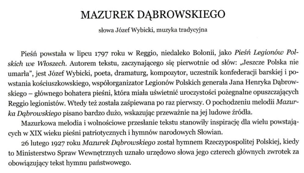 Przejdziem Wisłę, przejdziem Wartę, Będziem Polakami, Dał nam przykład Bonaparte, Jak zwyciężać mamy.