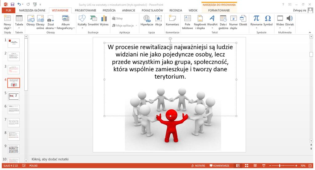 kulturowej ochrony i nowych sposobów wykorzystania obiektów dziedzictwa narodowego; ekonomicznej możliwości rozwoju działalności biznesowej; technicznej remontowania i przebudowy istniejących