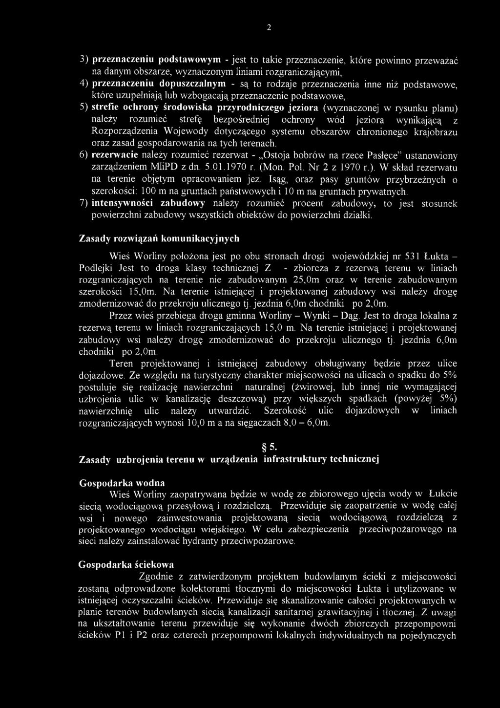 strefę bezpośredniej ochrony wód jeziora wynikającą z Rozporządzenia W ojewody dotyczącego systemu obszarów chronionego krajobrazu oraz zasad gospodarow ania na tych terenach.