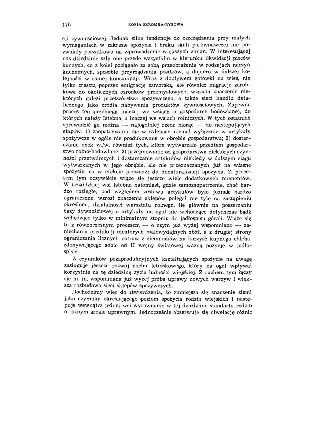 176 ZOFIA SZROMBA-RYSOWA cji żywnościowej.