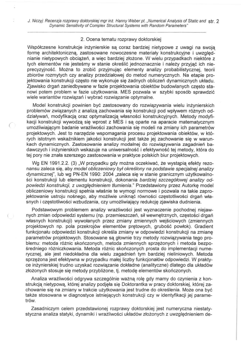 J. Niczyj: Recenzja rozprawy doktorskiej mgr inż. Hanny Weber pt. "Numerical Analysis of Static and str. 2 Współczesne konstrukcje inżynierskie 2.