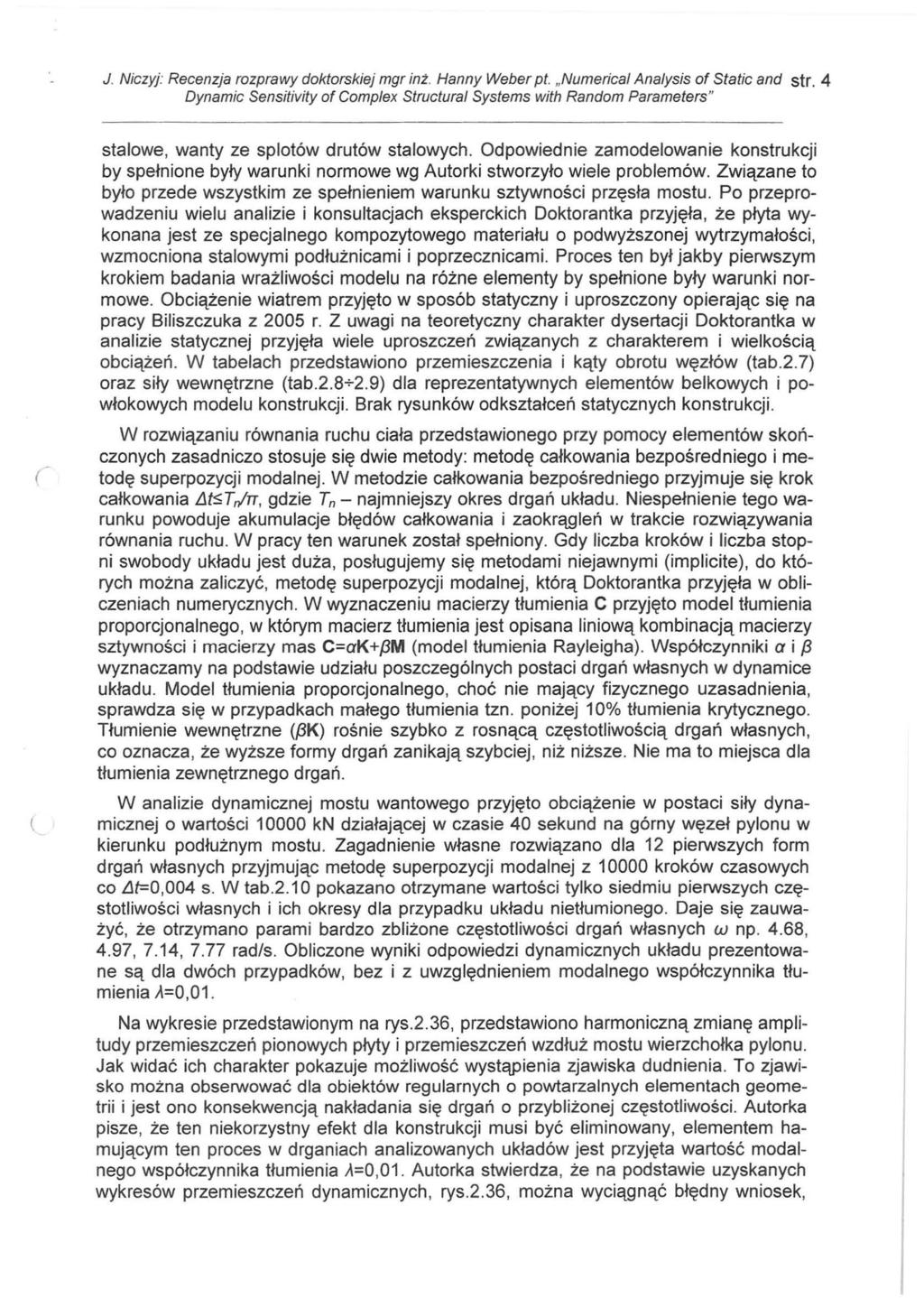 J. Niczyj: Recenzja rozprawy doktorskiej mgr int. Hanny Weber pt. "Numerical Ana/ysis ot Static and str.