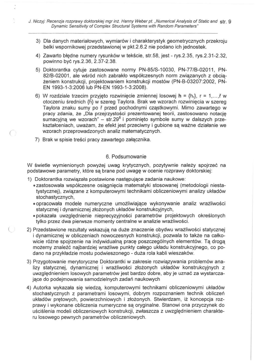 J. Niczyj: Recenzja rozprawy doktorskiej mgr inż. Hanny Weber pt. "Numerical Analysis of Stalic and str.