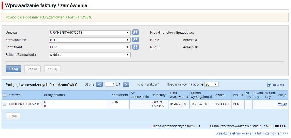 Wprowadzenie daty płatności faktury w polu Termin wymagalności. Wprowadzenie kwoty faktury w polu Kwota. Wybór waluty faktury w polu Waluta.