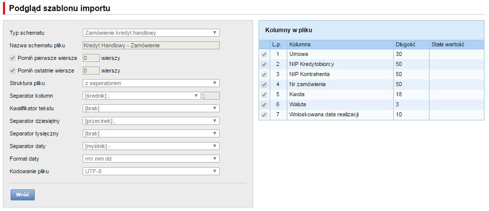 Format importu Kredyt Handlowy - Zamówienie. 34 Jest to bardzo prosty schemat, w którym plik importu powinien być przygotowany jako plik tekstowy kodowany zgodnie z UTF-8.