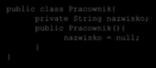 Konstruktory Konstruktor bezargumentowy Konstruktor jest funkcją wywoływaną podczas tworzenia obiektu. Powinna ona ustawiać stan obiektu poprzez inicjację pól składowych.