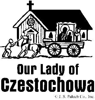 Tarquinio, Michelle Vuocolo, Anna Wozniak, Esther Zamorski. Please call the Rectory Office to add or delete names from the list.