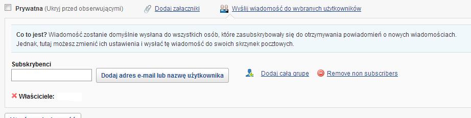 o Załączniki Możliwość edycji utworzonej wiadomości Możliwość dodawania komentarzy Możliwość określania do kogo zostanie wysłane powiadomienie