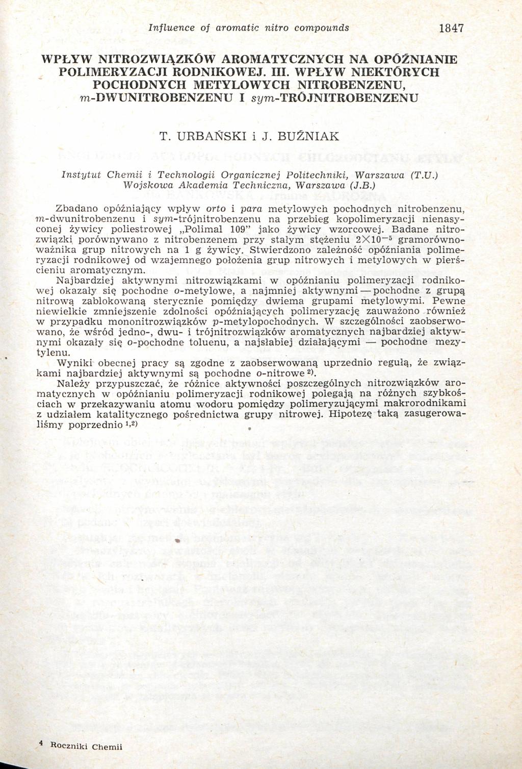 Influence of aromatic nitro compounds 1847 WPŁYW NITROZWIĄZKÓW AROMATYCZNYCH NA OPÓŹNIANIE POLIMERYZACJI RODNIKOWEJ. III.