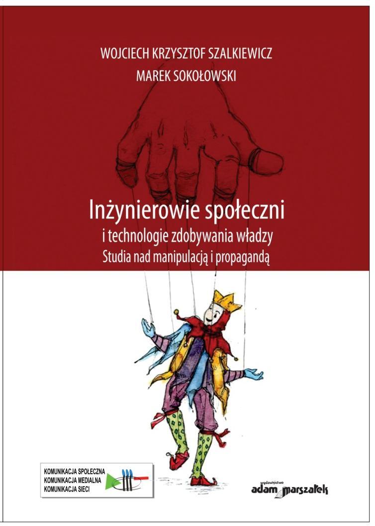 Jesteśmy rządzeni, nasze opinie, gusty i poglądy kreowane są w znacznym stopniu przez ludzi, o których nigdy nie
