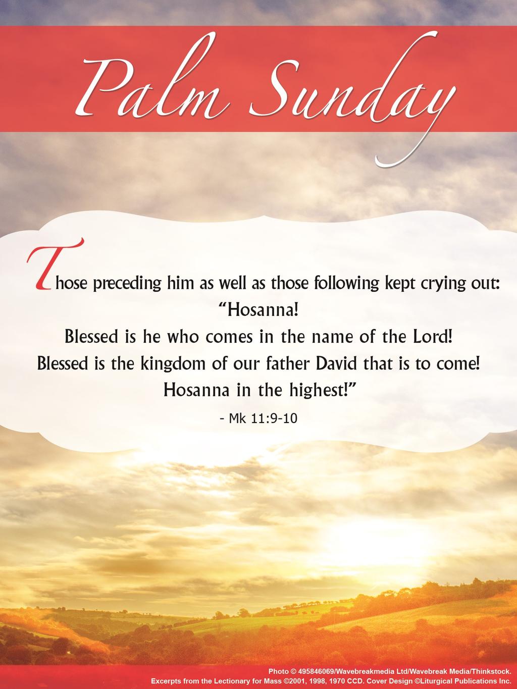 St. MARCH 25, 2018 Palm Sunday Thomas Becket MASS TIMES Saturday: 4:30pm Sunday: 9:00am & 12:30pm 7:30am & 10:45am Polish Weekdays: 9:00am Mass: