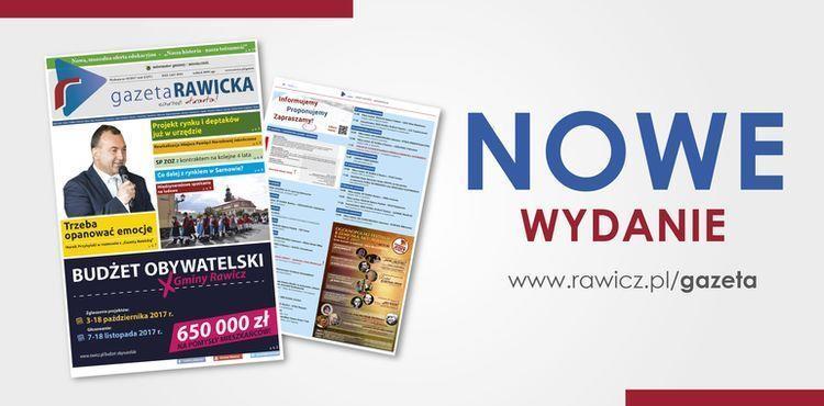 Gazeta Rawicka - budżet obywatelski na 2018 rok - konkurs i zaproszenie do współpracy w związku z jubileuszem miasta - fotorelacje z wydarzeń - zakończona rewitalizacja Miejsca Pamięci Narodowej