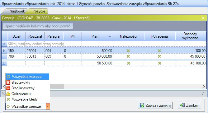 Rysunek 127. Wybór opcji Wszystkie wiersze Po zweryfikowaniu poprawności sprawozdań można zapisać je do bazy. W tym celu trzeba kliknąć przycisk Zapisz i zamknij w prawym dolnym rogu środkowego okna.