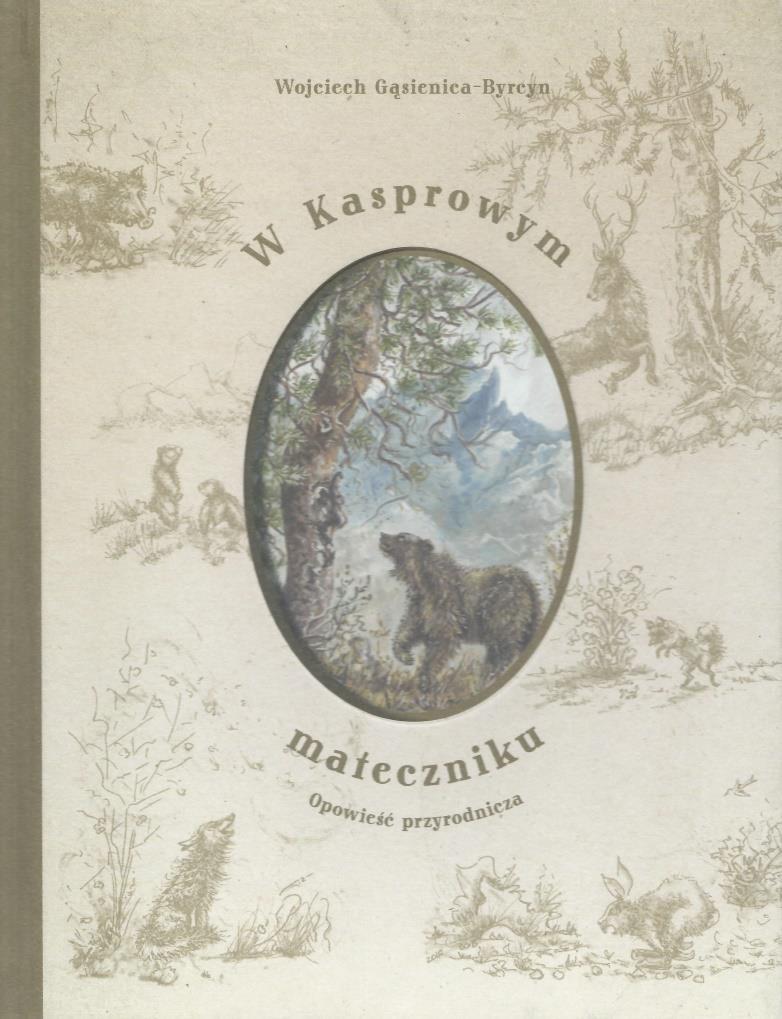 WYRÓŻNIENIE Magazynu WYDAWCA W Kasprowym mateczniku: opowieść przyrodnicza