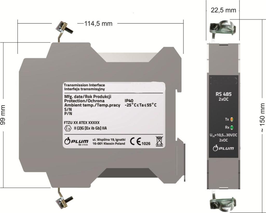 Interfejs jest przystosowany do montażu na typowej szynie DIN (TS35). Do podłączania przewodów (max. 2,5 mm 2 ) służą dwuczęściowe złącza z zaciskiem śrubowym.