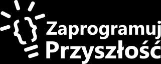 Na początku ich przygody z programowaniem były zabawy offlinowe, czyli takie bez użycia komputera czy