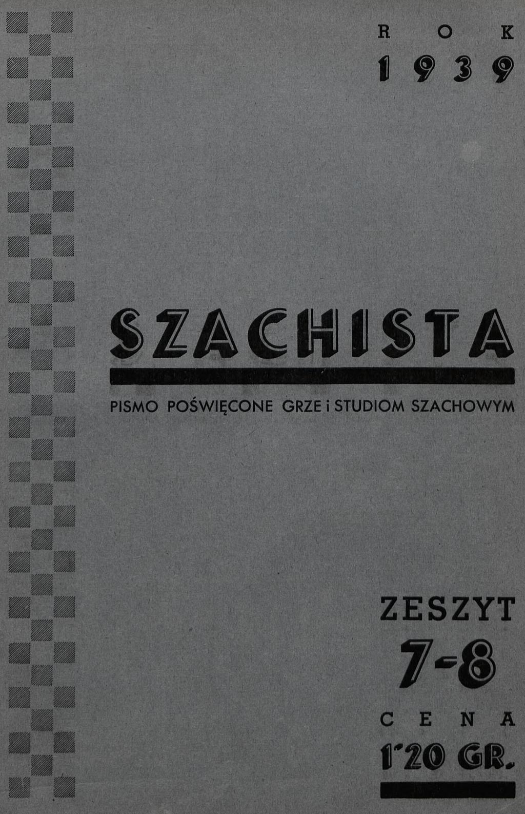 R O K I f 3 f S Z A C H I S T A PISM O P O ŚW IĘ C