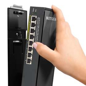 PIERWSZE NA RYNKU PRZEŁĄCZNIKI Z MOCOWANIEM TYPU CLICK ORAZ EASY-MOUNT FIRMY NETGEAR Umieść swoje porty tam, gdzie ich potrzebujesz, a gdzie inne przełączniki nie dotrą!