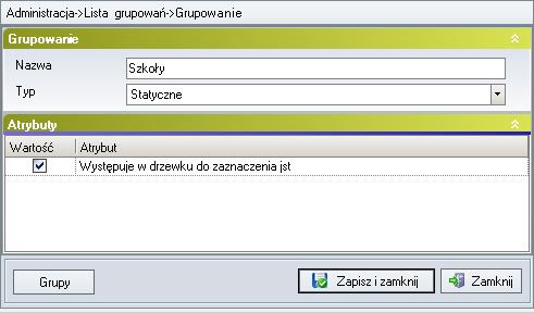 Lista grupowań Aby utworzyć nowe grupowanie, należy kliknąć na kategorię Grupowania znajdującą się na drzewie Administracja w lewym oknie.