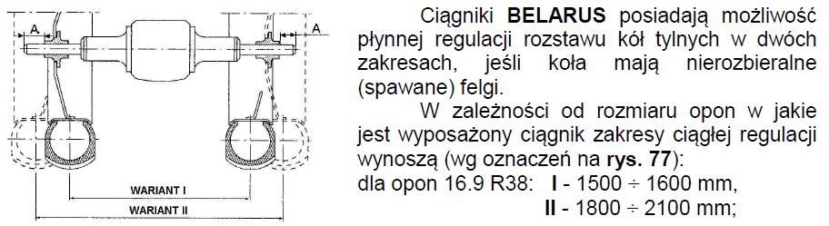 UWAGA: Wartości rozstawu w tabeli podane są kół o rozmiarach 11.2-20. Rys. 76. Usytuowanie cylindra dwustronnego działania w układzie kierowniczym. 1 - wspornik cylindra; 2- cylinder. UWAGA!