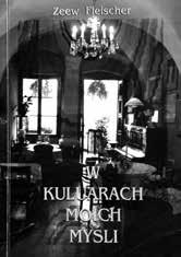 wspomnienia wspomnienia Zeew (Wilhelm) Fleischer Izrael 62 W kuluarach moich myśli Od Redakcji: Autor urodził się w 1925 r. w Drohobyczu. Pogodne dzieciństwo.