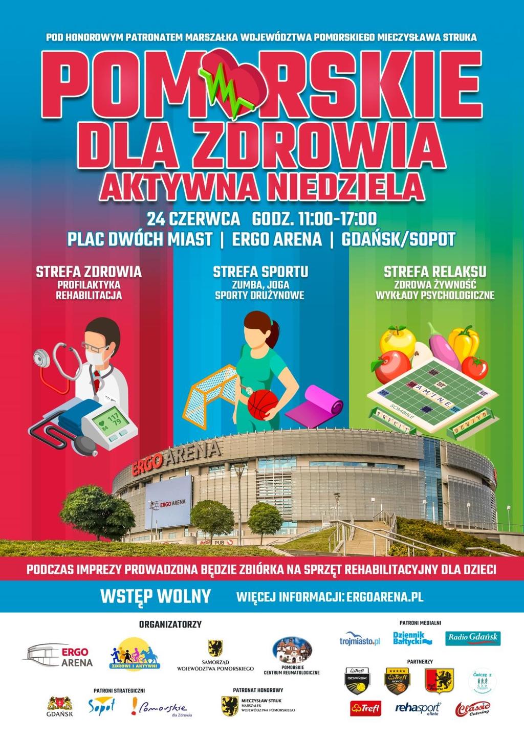 AKTYWNA NIEDZIELA Pomorskie dla Zdrowia pod takim hasłem odbędzie się, pod patronatem Marszałka Województwa Pomorskiego, kolejna Aktywna Niedziela w ERGO ARENIE. Już 24 czerwca w godz.