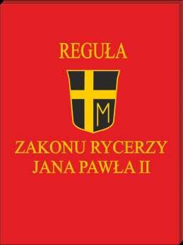 Podstawowym dokumentem regulującym prawo i zasady postępowania w Zakonie jest Reguła Zakonu Rycerzy Jana Pawła II.