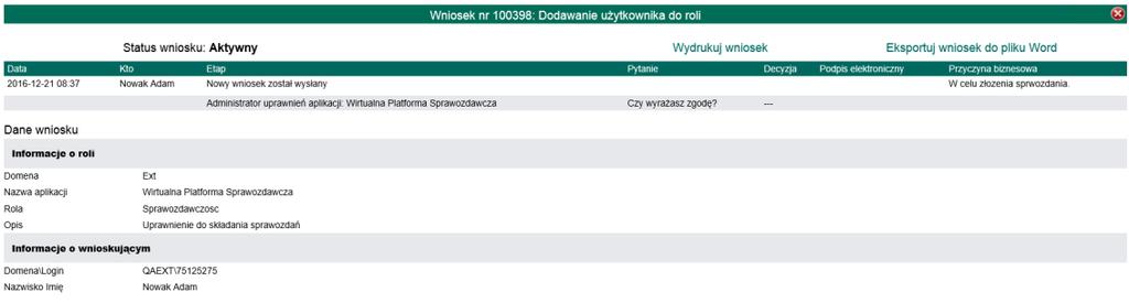 Menu Wnioski Korzystając z linku Wydrukuj wniosek widocznego na środku ekranu istnieje możliwość wydrukowania całej zawartości