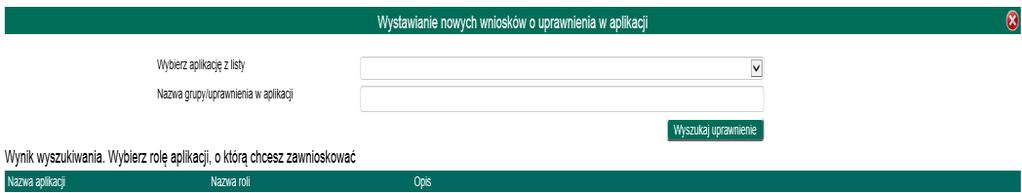 Wystawianie i wyszukiwanie wniosków. Sekcja ta udostępnia poniższe opcje: a.