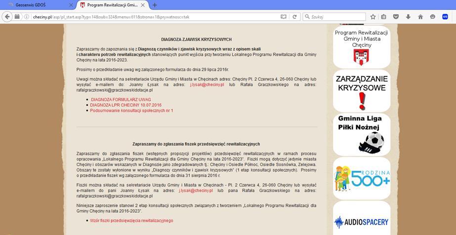 Komunikacja z interesariuszami za pomocą strony internetowej Wszelkie informacje dotyczące procesu rewitalizacji są upublicznianie na stronie internetowej Gminy Chęciny w specjalnie utworzonej