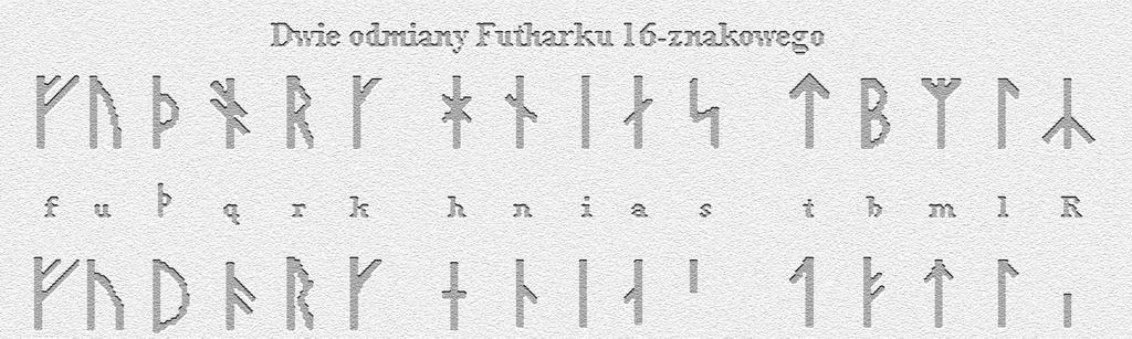 By³y to runy d³ugoga³¹zkowe (duñskie) i krótkoga³¹zkowe (szwedzko-norweskie).