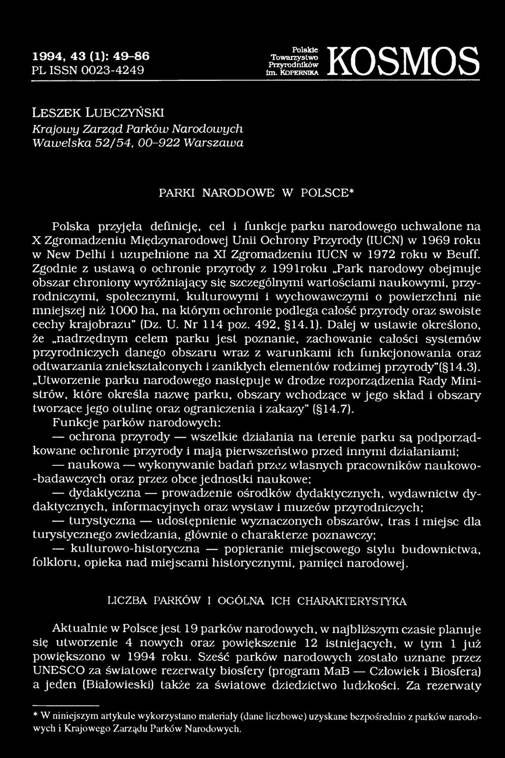 narodowego uchwalone na X Zgromadzeniu Międzynarodowej Unii Ochrony Przyrody (IUCN) w 1969 roku w New Delhi i uzupełnione na XI Zgromadzeniu IUCN w 1972 roku w Beuff.