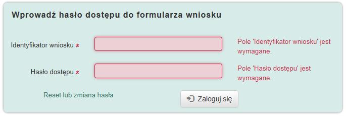 Korzystanie z elektronicznego formularza wniosku pole logowania, w dolnym lewym rogu należy kliknąć przycisk Reset lub zmiana hasła i postępować zgodnie ze wskazówkami.