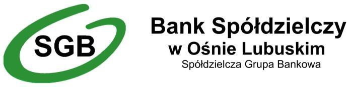Załącznik do Uchwały nr 82/Z/2018 Zarządu Banku Spółdzielczego w Ośnie Lubuskim z dnia 29.05.2018r.