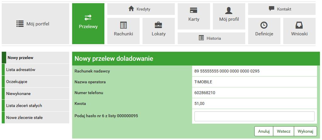 11.7 Definicje Doładowań 123 chunku nadawcy, wówczas formularz krokowy wykonania przelewu z definicji otworzy się na kroku 2 o nazwie Przelew z rachunku w celu wybrania rachunku, z którego zostaną